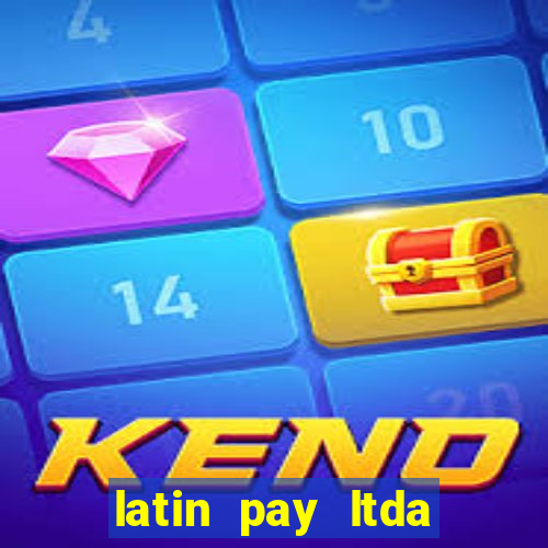 latin pay ltda jogos online